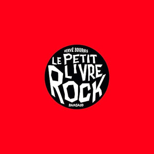 HERVE BOURHIS - LE PETIT LIVRE DU ROCK - LIVRE