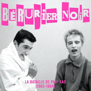 BERURIER NOIR - LA BATAILLE DE PALI-KAO - CD Digipak