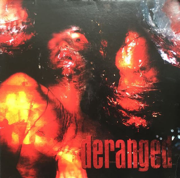 DERANGED - DERANGED - LP