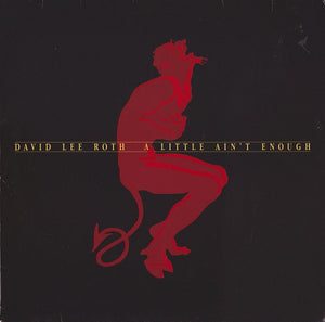 DAVID LEE ROTH - A LITTLE AIN'T ENOUGH - LP