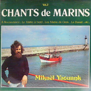 Mikaël Yaouank ‎"Chants De Marins Vol. 2" LP