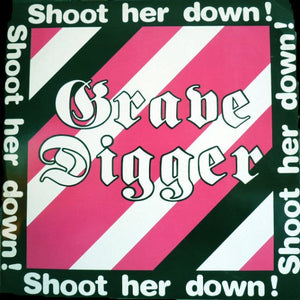 GRAVE DIGGER - SHOOT HER DOWN! - LP