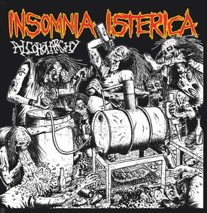 INSOMNIA ISTERICA - ALCOHOLARCHY - 7"EP