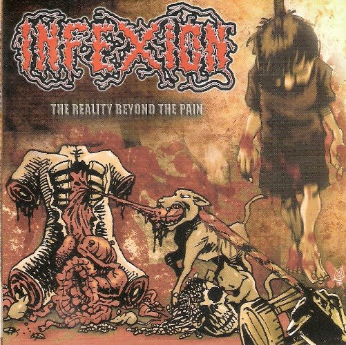 INFEXION - THE REALITY BEYOND THE PAIN - CD