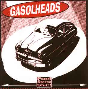 GASOLHEADS - FULL STEREO SHIT!!! - 2 x 7"EP