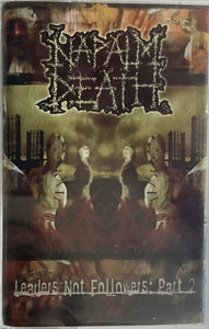 NAPALM DEATH "LEADERS NOT FOLLOWERS: PART 2" Tape