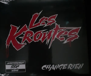 LES KROUTES - CHANGE RIEN - CD Digipak