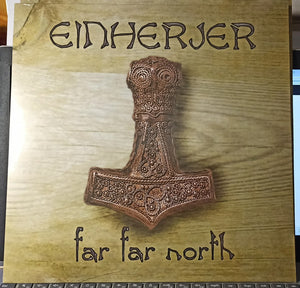 EINHERJER "FAR FAR NORTH" LP