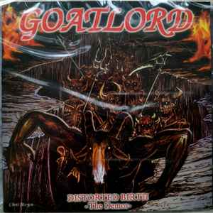 GOATLORD "DISTORTED BIRTH: THE DEMOS" 2 x CD