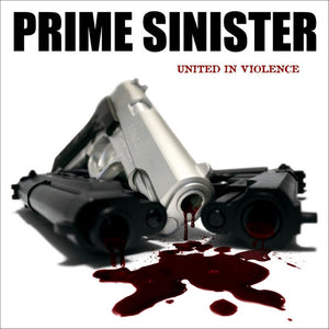 PRIME SINISTER - UNITED IN VIOLENCE - CD Digipak