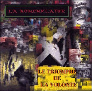 LA NOMENKLATUR "LE TRIOMPHE DE LA VOLONTE" CD