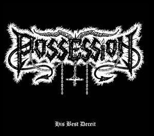 POSSESSION "HIS BEST DECEIT" MCD